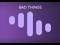 Bad things cover