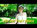 Download Lagu YÊU RẤT THẬT REMIX