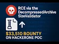 33 510 Bounty RCE via DecompressedArchiveSizeValidator Full HackerOne POC