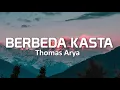 Download Lagu Berbeda Kasta  - Thomas Arya Lagu Sudahlah berakhir sampai disini Viral Tiktok