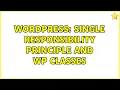 Wordpress Single Responsibility Principle and WP Classes
