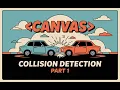 HTML canvas tag two-rectangle collision detection part 1 of 2