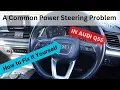 Common Power Steering Problem in Audi Q5s How to Fix It Yourself