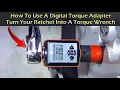 Digital Torque Adapter - Turn Ratchet Into Torque Wrench
