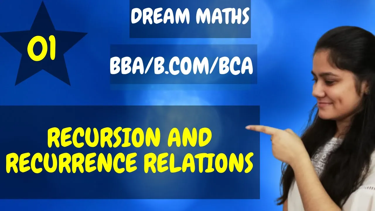 Introduction to Recursion and Recurrence relations|BCA Maths|Dream Maths