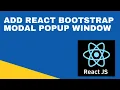 Bootstrap Modal Popup Window in React JS