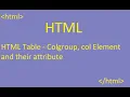 HTML Table - Table colgroup col element and their attributes