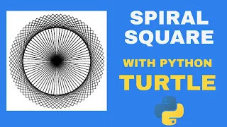 How to Draw a Rotating Square Spiral with Python Turtle Turtle Graphics Tutorial
