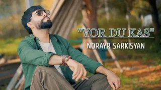 Norayr Sarkisyan - Vor du kas