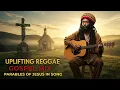 Download Lagu Uplifting Reggae Gospel Mix | Parables of Jesus in Song