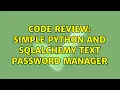Code Review Simple Python and SQLAlchemy Text Password Manager 3 Solutions