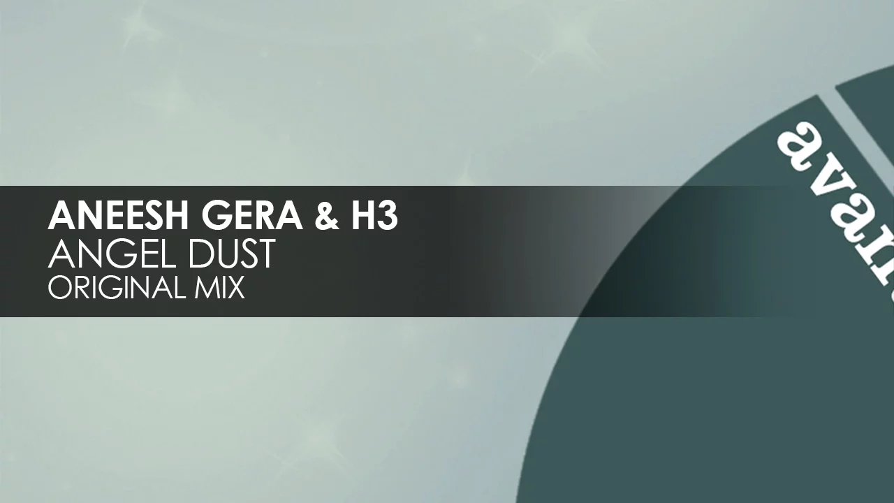 Aneesh Gera & H3 - Angel Dust [Avanti]