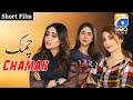 Download Lagu Chamak | Short Films | Kanwal Khan - Arisha Razi Khan - Maria Gul Jan | Geo  Films