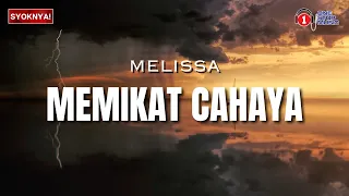 memikat cahaya melissa lirik video 