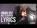 Lil Double 0 - Not A Rapper