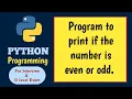Python program to print the even or odd number Check even or odd number M3R5 practical question