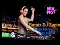 Download Lagu REMIX DJ ZAPIN LAGU MELAYU LAGU MAHAL