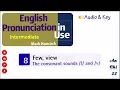 Unit 8 Few view f v - English Pronunciation in Use Intermediate