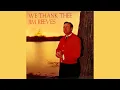 Jim Reeves - We thank Thee Nos te agradecemos