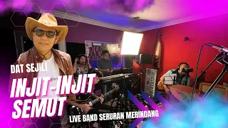 Download INJIT INJIT SEMUT_SM FEAT DAT SEJILI MP3
