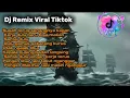 DJ REMIX VIRAL TIKTOK TERBARU FULL BAS