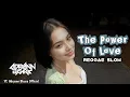 Download Lagu REGGAE SLOW 🌴 || THE POWER OF LOVE || NEW REMIX 2024 || CEK SOUND VIRAL TIKTOK !! 🔥🔥
