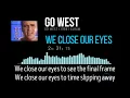 Go West - We close our eyes  (Lyrics)