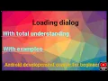 Loading Dialog in android ProgressDialog in android android developement course for beginners