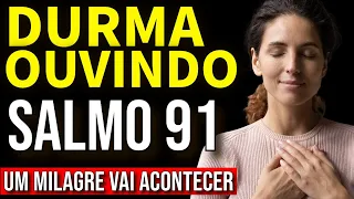 O MILAGRE DO SALMO 91 ✝️ A ORAÇÃO MAIS PODEROSA DO UNIVERSO