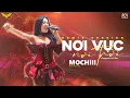 Lagu ( SHOW KLUB ONE ) NƠI VỰC NƠI TRỜI REMIX - MOCHIII | Xập Xình Tới Bến Thêm Vạn Niềm Vui Cùng Mochiii