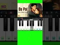 Download Lagu do pal ruka, do pal ruka piano cover, do pal ruka khwabon ka karwan