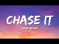 Download Lagu Bebe Rexha - Chase It (Mmm Da Da Da) [Lyrics]