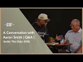 A Conversation with Aaron Smith Under The Oaks 2026