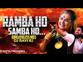 Lagu RAMBA HO HO HO SAMBA HO HO HO | VIRAL DJ SONG | DHURANDHAR | INSTA TRENDING SONG | DJ RAVI RJ