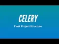 An Example of Celery in a Flask App With Multiple Files