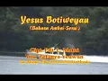 Download Lagu YESUS BOTIWEYAU VOC. ZEFANYA YEUWUN ( LAGU ROHANI DAERAH PAPUA )