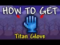 How to Get Titan Glove in Terraria Titan Glove Terraria