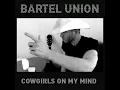 Cowgirls On My Mind