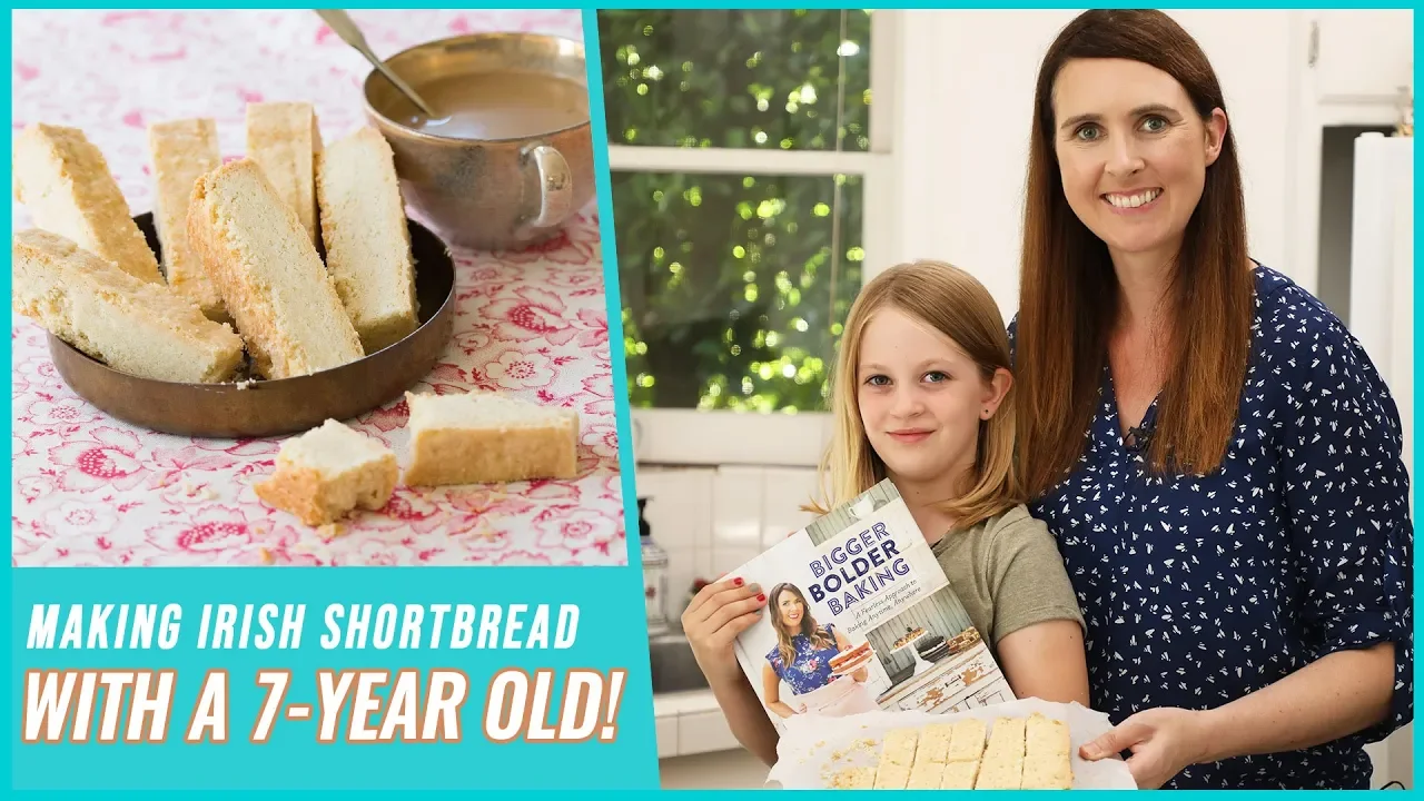 Making Irish Shortbread with a 7-Year-Old!   The Bigger Bolder Baking Cookbook