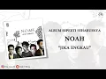 Download Lagu NOAH · Jika Engkau [Video Lirik]