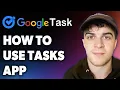 How to Use Google Tasks App Full 2024 Guide