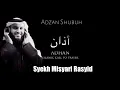 Download Lagu Adzan Shubuh Merdu * Syekh Misyari Rasyid - Jarang Yang Bisa Tiru - Irama Bilal Nada Tinggi