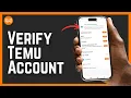 How To Verify Temu Account 2026 Temu Account Verification Guide