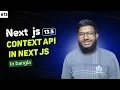 Next js 13 Crash Course Tutorial in bangla - context api in nextjs 13 5