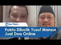Download Lagu Viral Yusuf Mansur Jual Doa Online, Janjikan Al Fatihah untuk Donatur Rp10 Juta