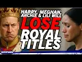 Download Lagu William to strip Prince Harry, Meghan Markle, Archie \u0026 Lili of royal titles after Andrew: \