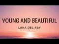 Download Lagu Lana Del Rey  - Young and Beautiful (Lyrics) |1hour Lyrics