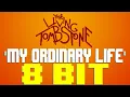 Download Lagu My Ordinary Life [8 Bit Tribute to The Living Tombstone] - 8 Bit Universe