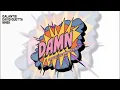 Download Lagu Galantis, David Guetta \u0026 MNEK - Damn (You’ve Got Me Saying) [Official Lyric Video]
