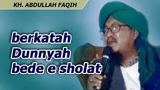 the blessing of the world is in prayer kh abdullah faqih